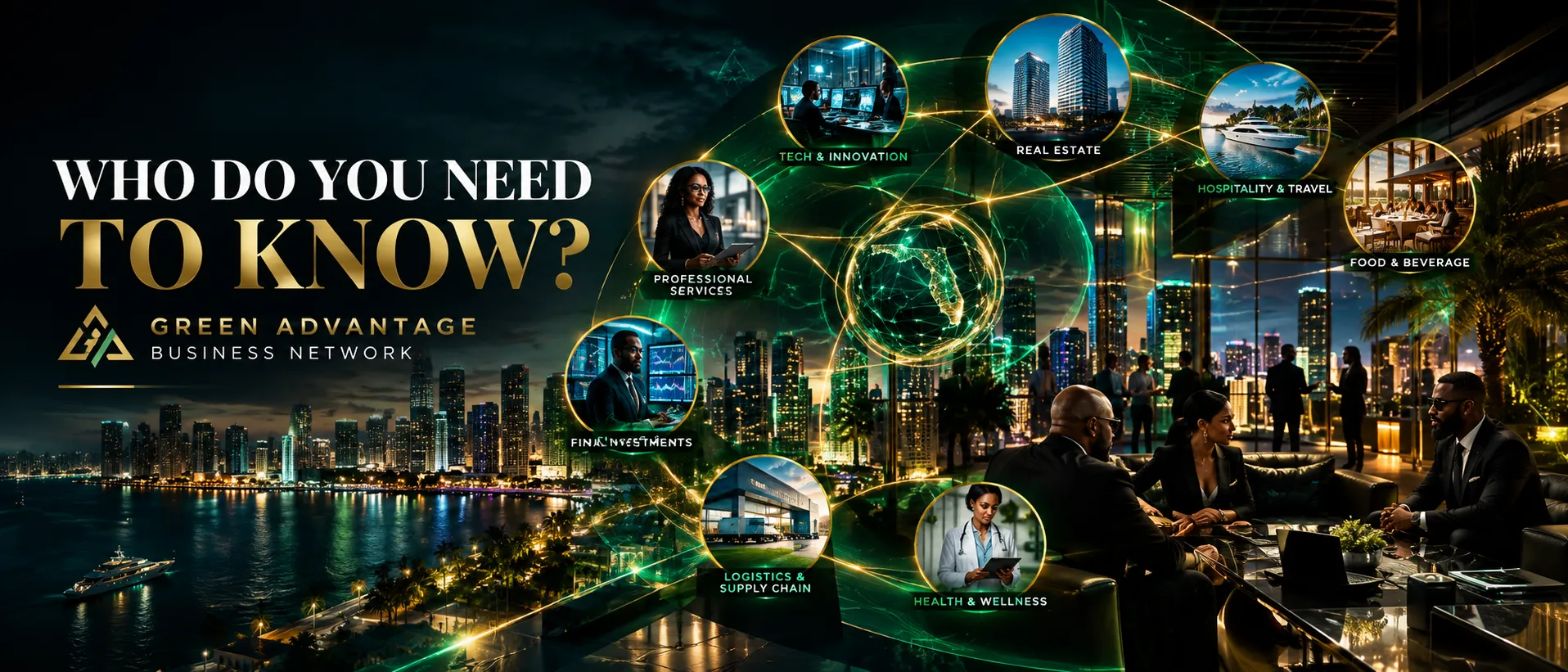 Who do you need to know? The Green Advantage Business Network — Miami sectors linked across the skyline: tech and innovation, real estate, hospitality and travel, food and beverage, professional services, finance and investments, logistics and supply chain, health and wellness.